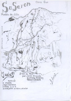 Judas  - Primera vía que fue abierta en el Pico. Aproximación de unos 30 minutos. Descenso andando. 