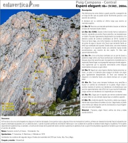Croquis Espolón Elegante  - Vía disfrutona de corte clásico y grado sencillo a excepción de un largo de 6b+ que se puede acerar fácilmente gracias a una sección de cordinos. A destacar por su estética el último largo que recorre un marcado espolón. 